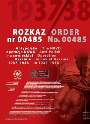 Exhibition "Order No. 00485. The NKVD Anti-Polish operation in Soviet Ukraine in 1937-1938"